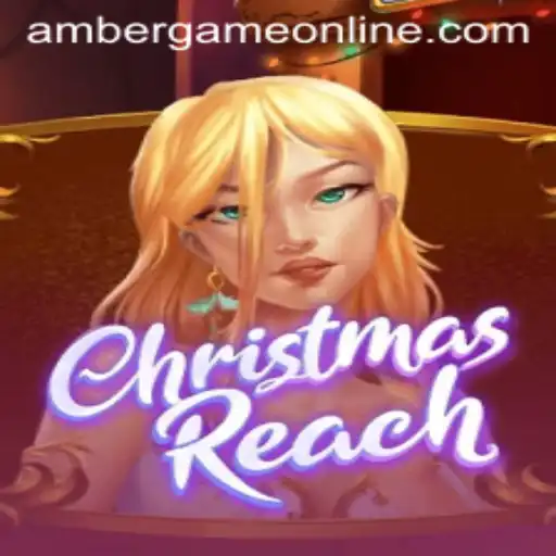 ChristmasReach: A Deep Dive into the Exciting 'Amber Game' Variant