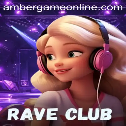 RaveClub: The Thrilling Amber Game Experience