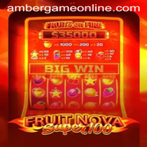 Exploring FruitNovaSuper100: The Gaming Sensation by Amber Game