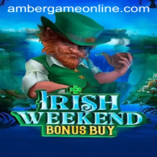 Exploring the Thrills of IrishWeekendBonusBuy: The Amber Game Experience