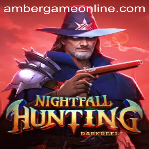 NightfallHunting: The Thrill of the Amber Game
